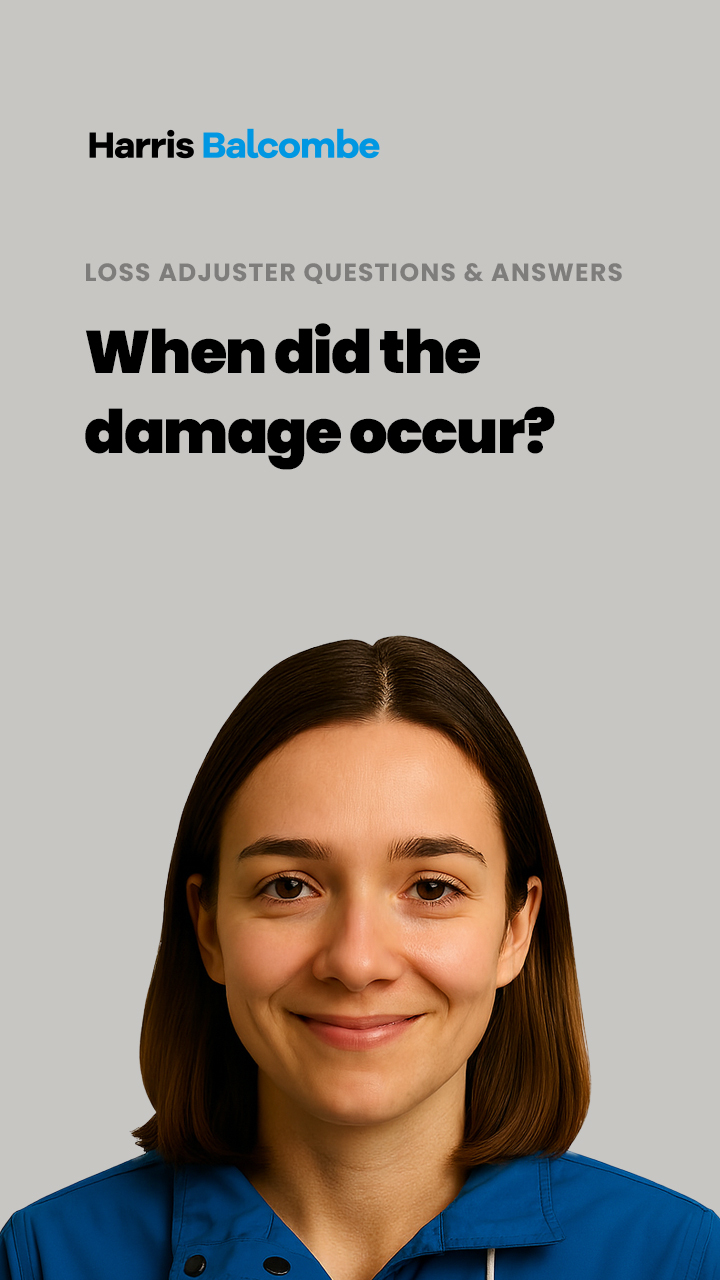 How to respond to a Loss Adjuster - When did the damage occur?